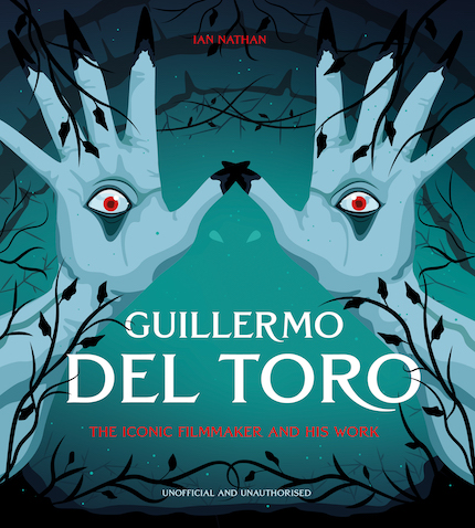 Book Review: Guillermo del Toro: The Iconic Filmmaker and his Work